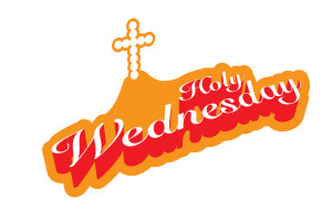 Wednesday in Holy Week