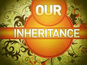 our_inheritance